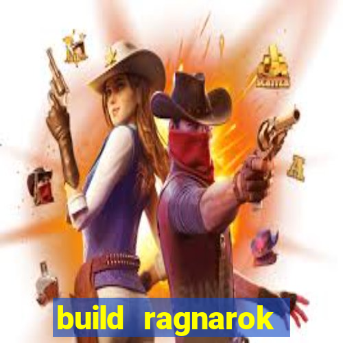 build ragnarok history reborn farm